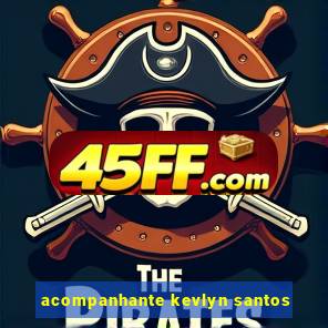 acompanhante kevlyn santos